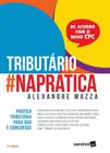 Tributário #Naprática - 3ª Ed. 2017 - Saraiva