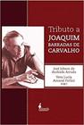 Tributo a joaquim barradas de carvalho - ALAMEDA CASA EDITORIAL