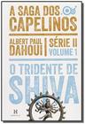 Tridente de shiva (o) - a saga do capelinos - seri - HERESIS - AQUAROLI BOOKS