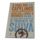 Tridente de Shiva (O) - A Saga dos Capelinos - Série II - Volume 1 - HERESIS