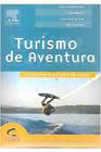 Turismo de Aventura - Conceitos e Estudos de Casos - Campus
