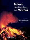 Turismo de aventura em vulcoes - OFICINA DE TEXTOS