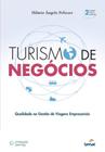 Turismo de Negócio:Qualidade na Gestão de Viagens Empresariais