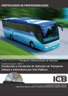 UF0471: Conducción y Circulación de Vehículos de Transporte Urbano e Interurbano por Vías Públicas