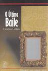 Último baile, o - Uesb