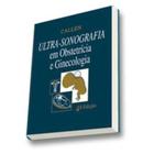 Ultra-sonografia em obstetricia e ginecologia - GUANABARA KOOGAN - GRUPO GEN