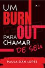 Um Burn Out pra chamar de seu - Viseu