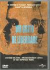 UM GRITO DE LIBERDADE dvd original lacrado - universal