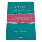 Um novo olhar sobre o evangelho - beatriz p carvalho - eme