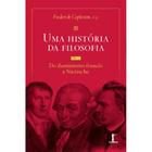 Uma história da filosofia - Vol. III - do Iluminismo francês a Nietzsche (Frederick Copleston) - Vide Editorial