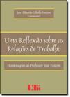 Uma Reflexão Sobre as Relações de Trabalho: Homenagem ao Professor José Pastore