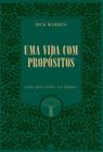 Uma Vida Com Propósitos - Nova Edição