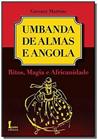 Umbanda De Almas E Angola Ritos Magia E Africanida - ICONE