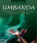 Umbanda - defumacoes, banhos, rituais, trabalhos e oferendas