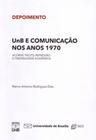 Unb e Comunicacao nos Anos 1970: Acordo Tacito Rep - CIRANDA CULTURAL
