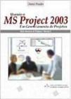 Usando o Ms Project 2003
