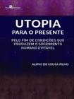 Utopia para o presente