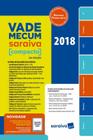 VADE MECUM SARAIVA - COMPACTO 2018 - 20ª ED. - SARAIVA JUR (SOMOS EDUCACAO-TECNICOS)