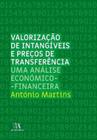 Valorização de intangíveis e preços de transferência: uma análise económico-financeira - ALMEDINA BRASIL