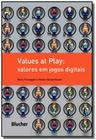 Values at play - valores em jogos digitais - EDGARD BLUCHER