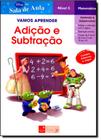 Vamos Aprender Adição e Subtração : Toy Story - Matemática Nível 3 - Coleção Disney na Sala de Aula