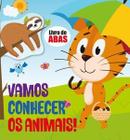 Vamos conhecer os animais - livro de abas