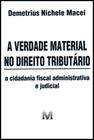 Verdade Material no Direito Tributário, A - MALHEIROS EDITORES