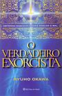 Verdadeiro Exorcista, O - IRH PRESS DO BRASIL EDITORA