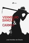 Vermelho-sangue e Carmim - Viseu