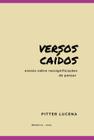 Versos caidos ensaio sobre ressignificações do pensar