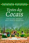 Vestes dos cocais espiritualidade, identidade e trajes típicos da tradição piaga - CLUBE DE AUTORES