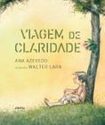 Viagem de Claridade - ALETRIA EDITORA