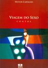 Viagem do Sexo. Contos - Thesaurus