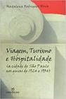 Viagem, Turismo e Hospitalidade: (A cidade de São Paulo nos Guias de 1924 e 1954)