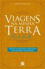 Viagens na minha terra - clássicos da literatura - almeida garrett