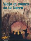 Viaje Al Centro De La Tierra - ANAYA EDUCACIONAL