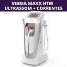 Vibria Maxx HTM - Ultrassom e Terapias Combinadas