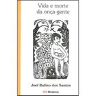 Vida e Morte da Onça-gente