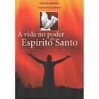 Vida no Poder do Espírito Santo, A - CANCAO NOVA