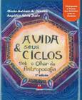 Vida & Seus Ciclos sob o Olhar da Antroposofia