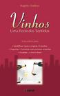 Vinhos, Uma Festa dos Sentidos