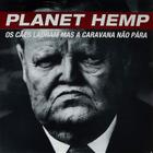 Vinil LP Planet Hemp Os Cães Ladram Mas A Caravana Não Pára (lacrado)