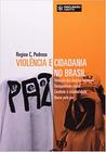 Violência e Cidadania no Brasil - Atica