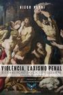 Violência, Laxismo Penal e Corrupção do Ciclo Penal - Editora E.D.A.