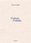 Violetas violadas - CAMINHOS EDITORA E LIVRARIA