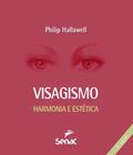 Visagismo: harmonia e estética - Hallawell