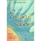 Visitador da Saúde (O) - FONTE VIVA