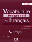 Vocabulaire progressif du francais - niveau avance - corriges + cd - 2eme ed - CLE INTERNATIONAL - PARIS