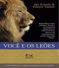 Você e os Leões - A.D. Santos