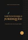 VOCê ENTENDE O JURIDIQUêS - PRO CONSCIENCIA